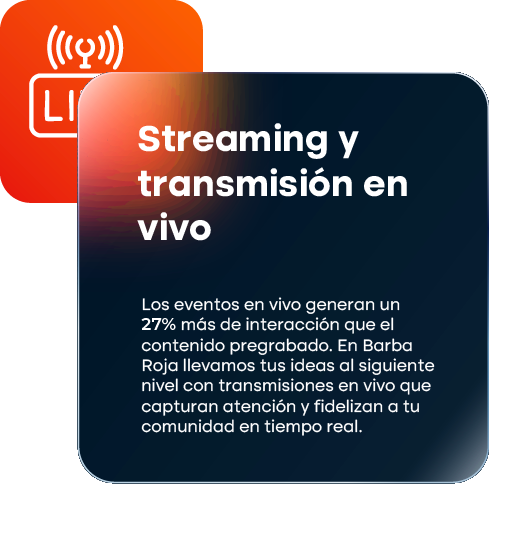 Servicio de streaming en vivo y transmisión profesional ofrecido por Barba Roja Agency.